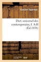 Couverture de l'ouvrage Dict. universel des contemporains, I. A-H (Éd.1858)