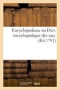 Couverture de l'ouvrage Encyclopediana ou Dict. encyclopédique des ana . (Éd.1791)