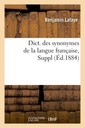 Couverture de l'ouvrage Dict. des synonymes de la langue française, Suppl (Éd.1884)