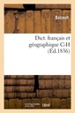 Couverture de l'ouvrage Dict. français et géographique C-H (Éd.1836)