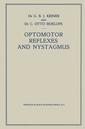 Couverture de l'ouvrage Optomotor Reflexes and Nystagmus