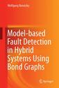 Couverture de l'ouvrage Bond Graph Model-based Fault Diagnosis of Hybrid Systems