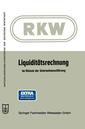 Couverture de l'ouvrage Liquiditätsrechnung im Dienste der Unternehmensführung