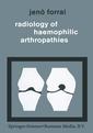 Couverture de l'ouvrage Radiology of Haemophilic Arthropathies