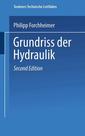Couverture de l'ouvrage Grundriss der Hydraulik