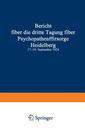 Couverture de l'ouvrage Bericht über die dritte Tagung über Psychopathenfürsorge
