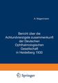 Couverture de l'ouvrage Bericht Über die Achtundvierzigste Zusammenkunft der Deutschen Ophthalmologischen Gesellschaft in Heidelberg 1930