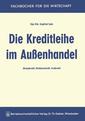 Couverture de l'ouvrage Die Kreditleihe im Außenhandel