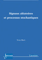 Couverture de l'ouvrage Signaux aléatoires et processus stochastiques