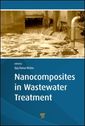 Couverture de l'ouvrage Nanocomposites in Wastewater Treatment