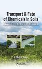 Couverture de l'ouvrage Transport & Fate of Chemicals in Soils