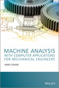 Couverture de l'ouvrage Machine Analysis with Computer Applications for Mechanical Engineers