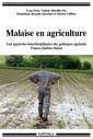 Couverture de l'ouvrage Malaise en agriculture - une approche interdisciplinaire des politiques agricoles France-Québec-Suisse