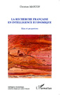 Couverture de l'ouvrage La recherche française en intelligence économique