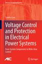 Couverture de l'ouvrage Voltage Control and Protection in Electrical Power Systems