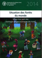 Couverture de l'ouvrage Situation des forêts du monde 2014 