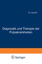 Couverture de l'ouvrage Diagnostik und Therapie der Pulpakrankheiten