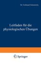 Couverture de l'ouvrage Leitfaden für die physiologischen Übungen
