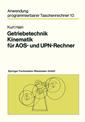 Couverture de l'ouvrage Getriebetechnik Kinematik für AOS- und UPN-Rechner