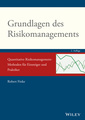Couverture de l'ouvrage Grundlagen des Risikomanagements - Quantitative Risikomanagement-Methoden für Einsteiger und Praktiker 2e