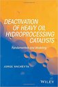 Couverture de l'ouvrage Deactivation of Heavy Oil Hydroprocessing Catalysts