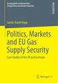 Couverture de l'ouvrage Politics, Markets and EU Gas Supply Security