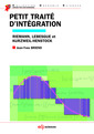 Couverture de l'ouvrage Petit traité d'intégration Riemann, Lebesgue et Kurzweil-Henstock