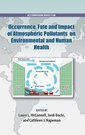 Couverture de l'ouvrage Occurrence, Fate and Impact of Atmospheric Pollutants on Environmental Health