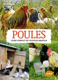Couverture de l'ouvrage Poules. Guide complet de l'éleveur amateur