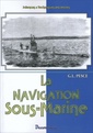 Couverture de l'ouvrage Histoire de la navigation sous-marine