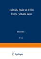 Couverture de l'ouvrage Elektrische Felder und Wellen / Electric Fields and Waves