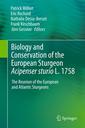 Couverture de l'ouvrage Biology and Conservation of the European Sturgeon Acipenser sturio L. 1758