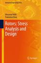 Couverture de l'ouvrage Rotors: Stress Analysis and Design
