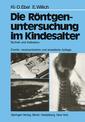 Couverture de l'ouvrage Die Röntgenuntersuchung im Kindesalter