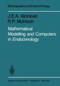 Couverture de l'ouvrage Mathematical Modelling and Computers in Endocrinology