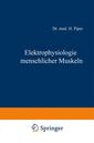 Couverture de l'ouvrage Elektrophysiologie menschlicher Muskeln