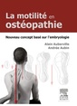 Couverture de l'ouvrage La motilité en ostéopathie. Nouveau concept basé sur l'embryologie