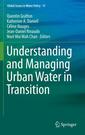Couverture de l'ouvrage Understanding and Managing Urban Water in Transition