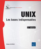 Couverture de l'ouvrage Unix - Les bases indispensables (3ième édition)