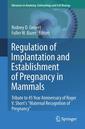 Couverture de l'ouvrage Regulation of Implantation and Establishment of Pregnancy in Mammals