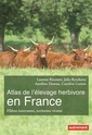 Couverture de l'ouvrage Atlas de l'élevage herbivore en France
