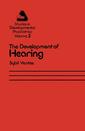 Couverture de l'ouvrage The Development of Hearing