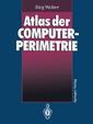 Couverture de l'ouvrage Atlas der Computerperimetrie