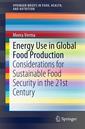 Couverture de l'ouvrage Energy Use in Global Food Production