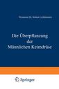 Couverture de l'ouvrage Die Überpflanzung der Männlichen Keimdrüse