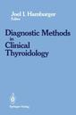 Couverture de l'ouvrage Diagnostics Methods in Clinical Thyroidology