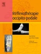 Couverture de l'ouvrage Réflexothérapie occipito-podale