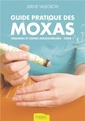 Couverture de l'ouvrage Guide pratique des Moxas. Tome 1