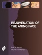 Couverture de l'ouvrage Rejuvenation of the Aging Face