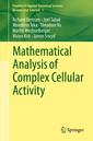 Couverture de l'ouvrage Mathematical Analysis of Complex Cellular Activity
